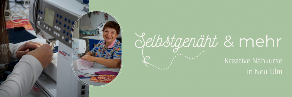 Header Bild für Selbstgenäht und mehr - kreative Nähkurse in Neu-Ulm